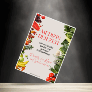 Buch Medizin der Zeit – Wie du mit Ernährung dein Immunsystem stärkst und chronische Beschwerden ganzheitlich verstehst